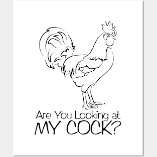 Are You Looking at My Cock? Posters and Art